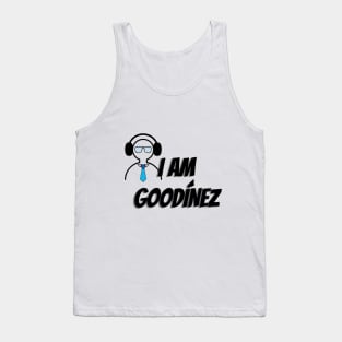 I AM GOODINEZ Tank Top